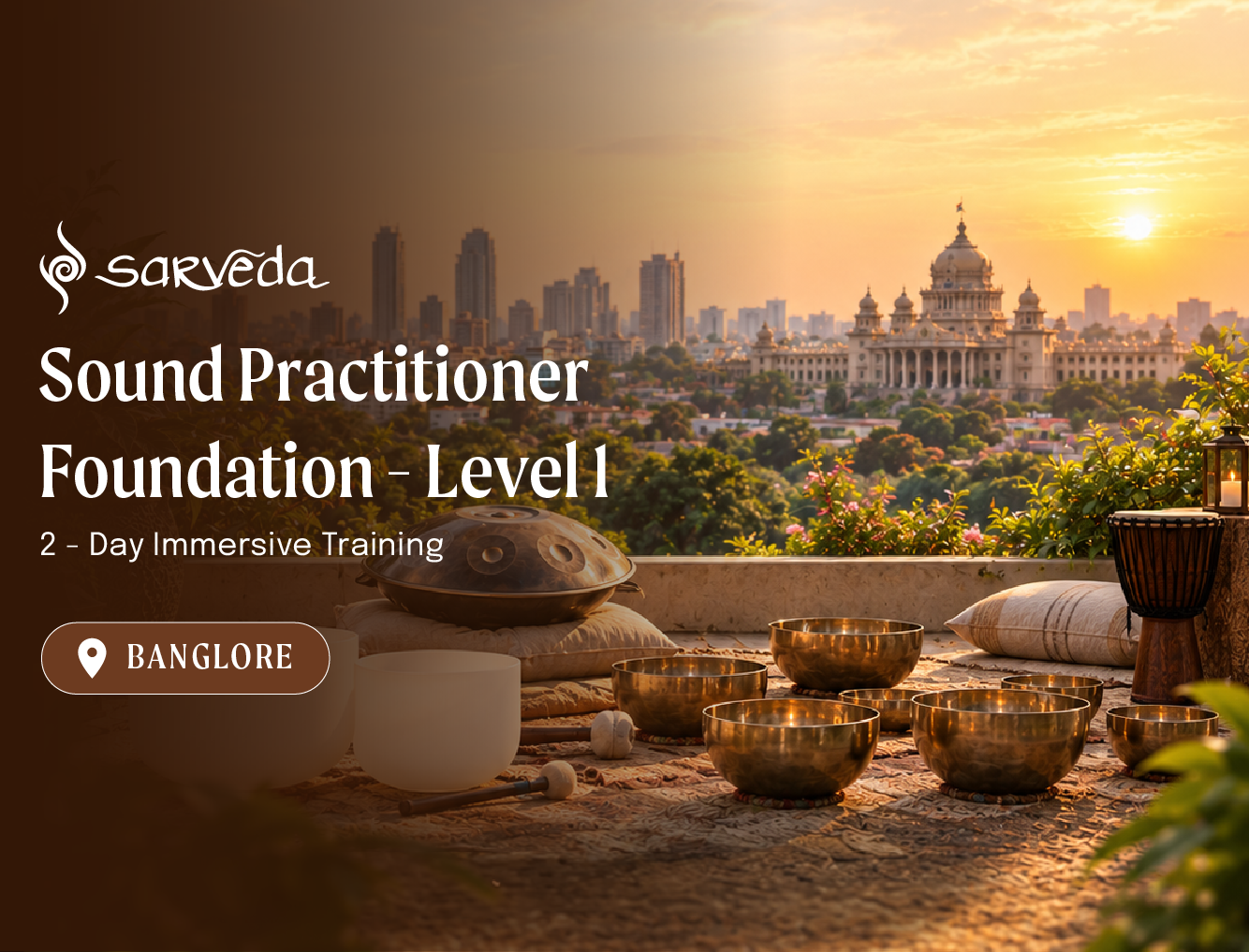 SOUND PRACTITIONER FOUNDATIONS | Bangalore | 2 Day Immersive Training