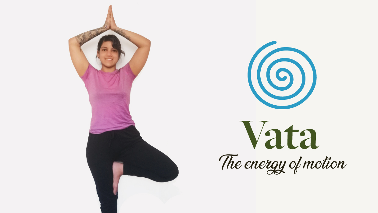 Vata Dosha - The energy of Motion