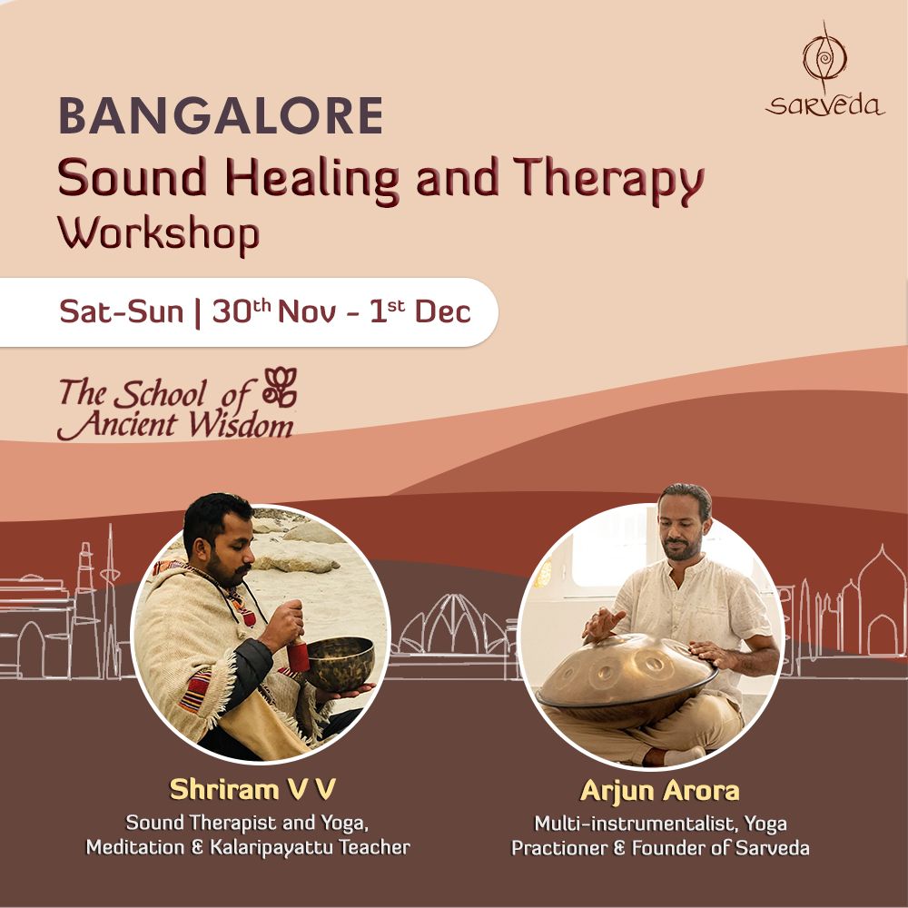 Sound Healing and Therapy Fundamentals Weekend Residential Workshop Nov 30 to Dec 1 – Bangalore